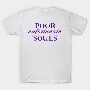 Poor Unfortunate Souls T-Shirt